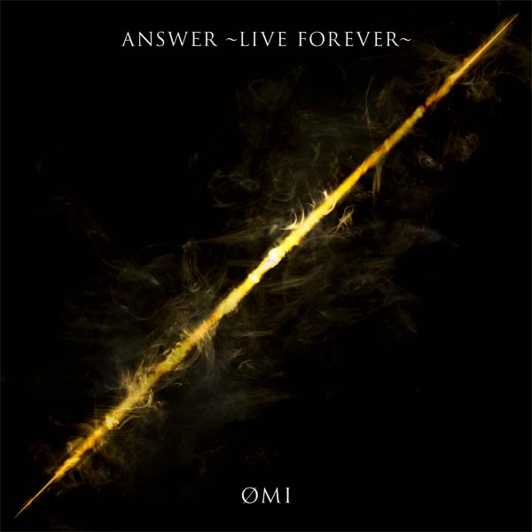 ANSWER ~LIVE FOREVER~
